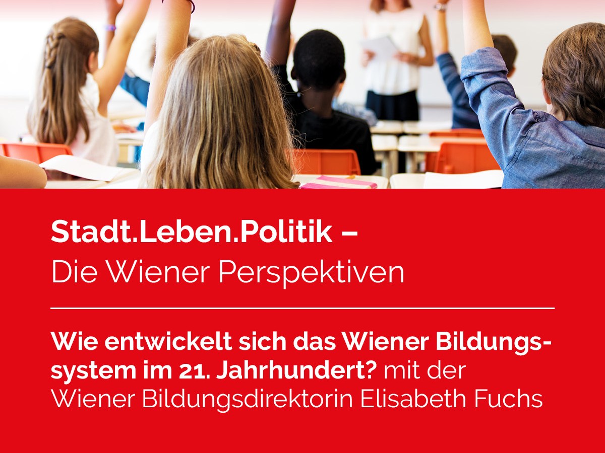 20. Jänner 2026: „Wie entwickelt sich das Wiener Bildungssystem im 21. Jahrhundert?“
