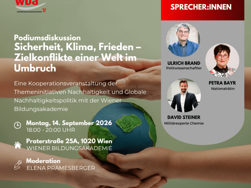 2. August 2026: Reminder: Einladung zur Podiumsdiskussion im Wiener Bildungszentrum: Sicherheit, Klima, Frieden – Zielkonflikte einer Welt im Umbruch – am 14. September&nbsp;2026